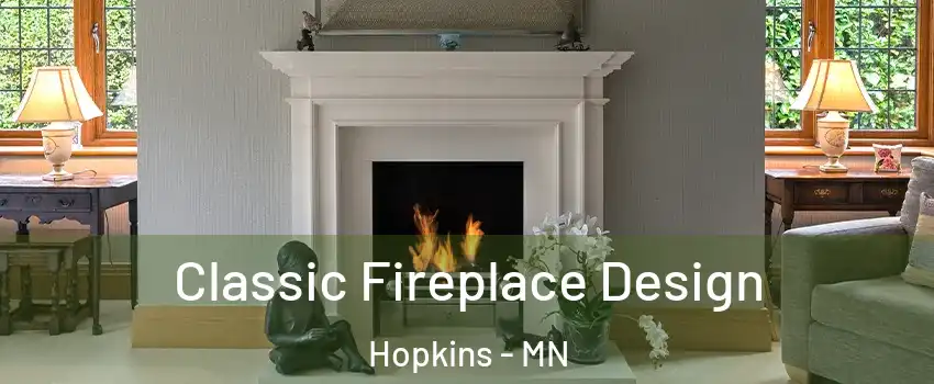  Classic Fireplace Design Hopkins - MN