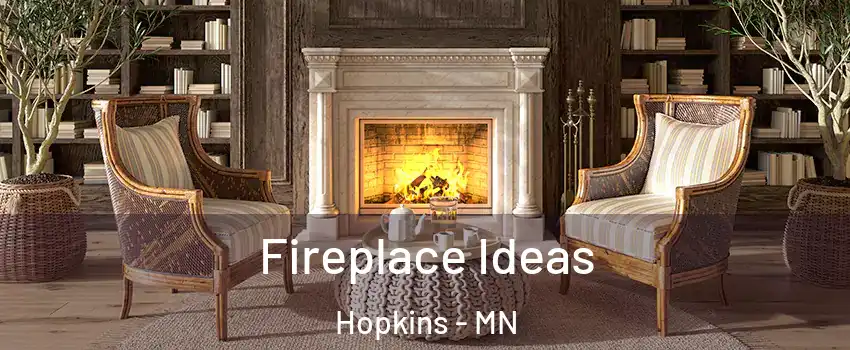  Fireplace Ideas Hopkins - MN