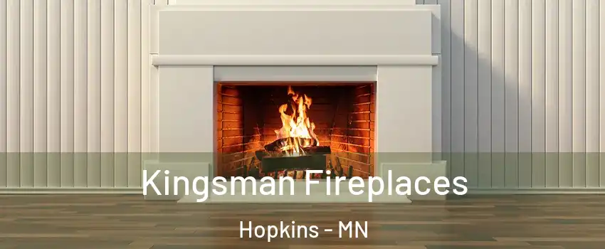  Kingsman Fireplaces Hopkins - MN