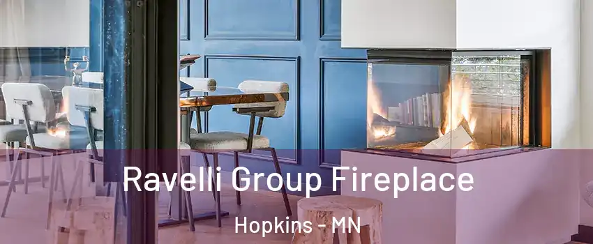  Ravelli Group Fireplace Hopkins - MN